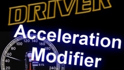 Driver (PS1) Acceleration Modifier