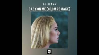 DJ Neeno - Easy On Me (Remix)