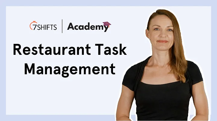 Restaurant Task Management: How to Communicate Tasks to Staff - 🎓  7shifts Academy