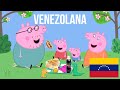 Peppa pig | Venezolana | DOBLAJE A LO VENEZOLANO