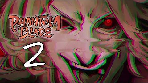 Phantom Blade: Executioners | Story & Gameplay Part 2 [Android]