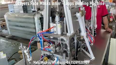 Automatic 3Layers Disposable Face Masks Inner Earloops Welding Machine