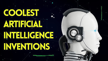 Coolest Ai Inventions! Artificial Intelligence Inventions You Didn’t Know About