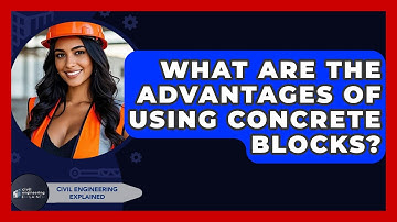 What Are The Advantages Of Using Concrete Blocks? - Civil Engineering Explained