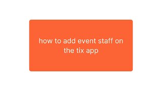 How To Add Event Assistants on the Tix App screenshot 4