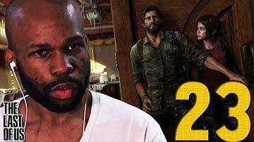 The Last of Us: Walkthrough Part 23 (The Last of Us Gameplay) (Lets Play/Playthrough) (PS3)