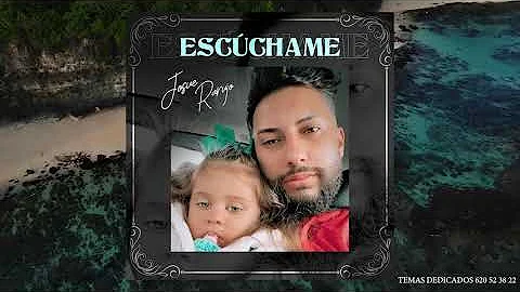 JOSUE RARUJO - ESCÚCHAME