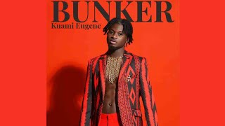 Kuami Eugene - Bunker