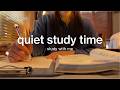 Study With Me | Quiet Study Time | Deep Focus (No Music) | 2h45m | 1 Break