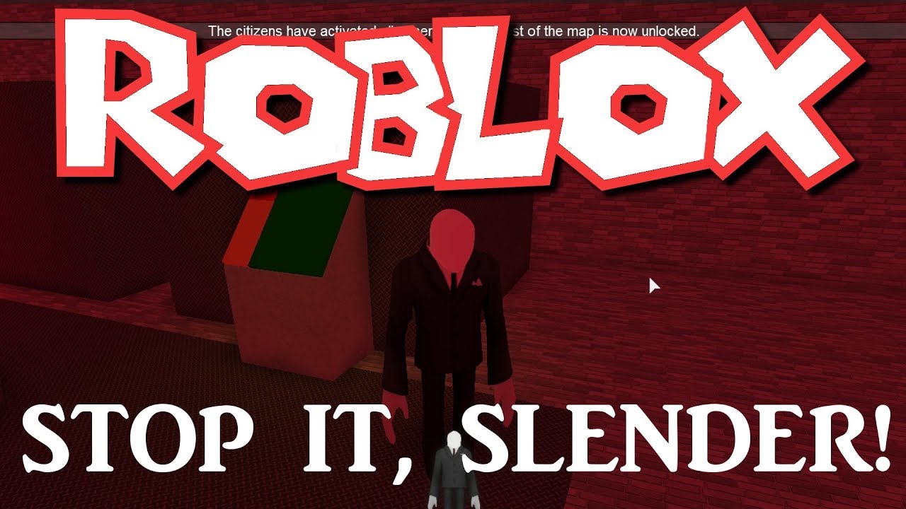 Слендер РОБЛОКС. Stop it slender Roblox. Roblox stop. Halt Roblox. Roblox escape room multiplayer