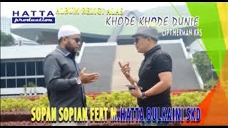 Lagu Alas Khode-Khode Dunie  By Sopan Sopian ft M. Hatta Bulkani SKD