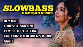 SLOWBASS GAMELAN REMIX |  PALING ENAK DINIKMATI SAAT SANTAI | SLOWBASS GAMELAN REMIX 2026