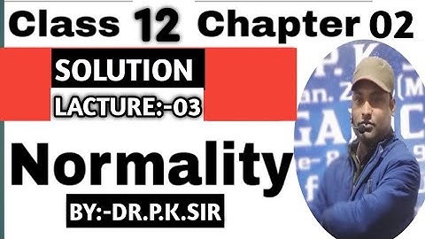 Molarity(M),Molality(m), Normality(N) #molality#molality#normality#cbse #class11#class12#chemistry