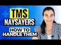 TMS Naysayers - How To Handle Them