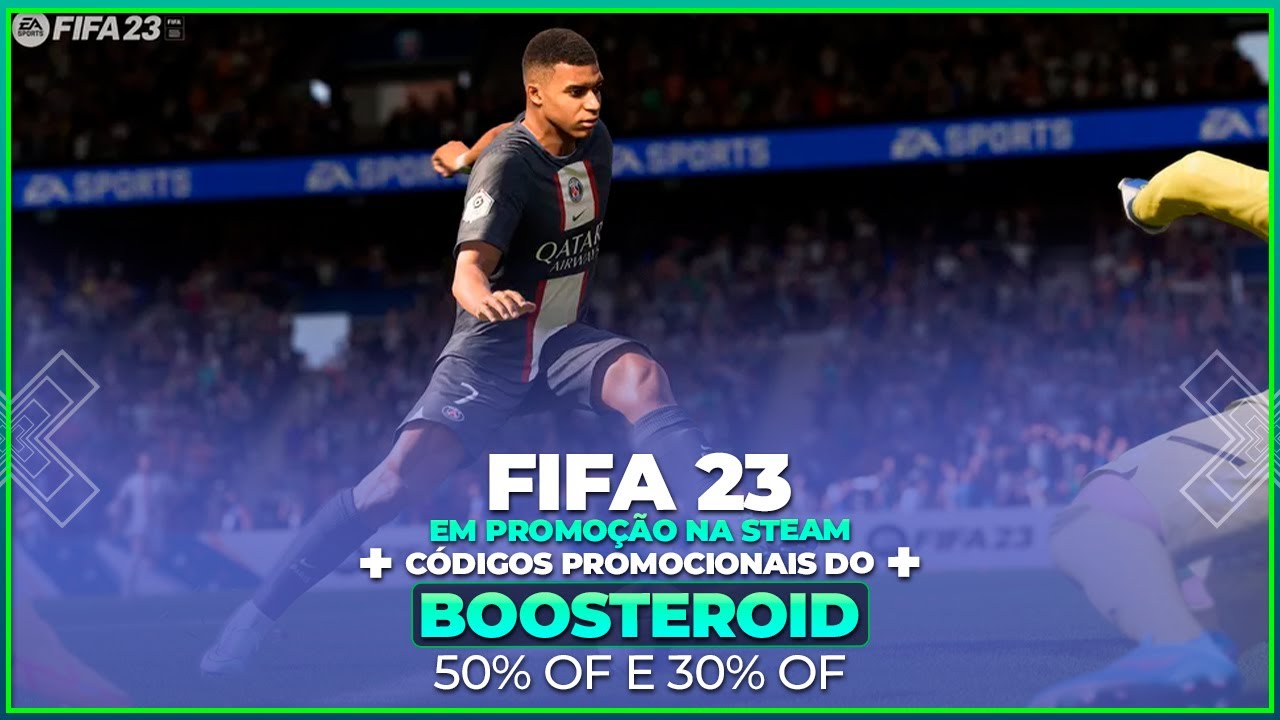 FIFA 23: jogo está gratuito na Steam durante fim de semana, fifa