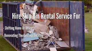 When To Hire A Skip Bin?