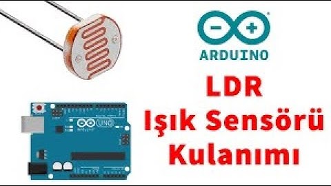 Arduino UNO ile L.D.R Uygulaması