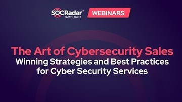 The Art of Cybersecurity Sales   Winning Strategies and Best Practices for Cyber Security Services