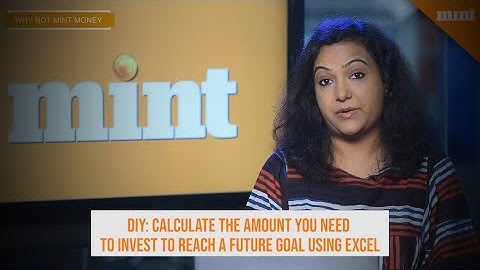 DIY: Calculate amount you need to invest to reach future goal using Excel