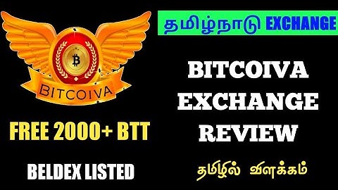 BITCOIVA EXCHANGE FULL REVIEW | FREE 2000 BTT | BELDEX LISTED | LIVE DEPOSIT IN TAMIL