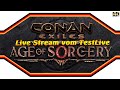CONAN EXILES ★  Wir testen Age of Sorcery ★ Test Live Gameplay[4k]