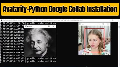 "Avatarify-Python in Google Collab: live videogesprekken met elke gewenste afbeelding! Stapsgewij...