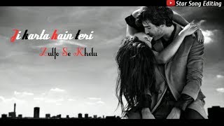 Ji karta hain teri zulfo se khelu status | Lovely what'sApp Status