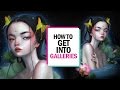 HOW TO GET INTO GALLERIES 🎨 Studio Sessions Ep. 7