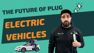 the future of plug: Electric Vehicles