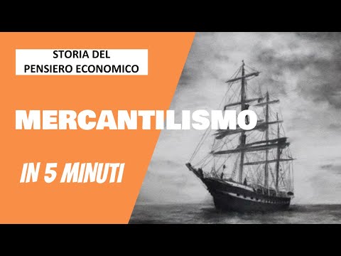 Video: Che cos'è il mercantilismo in relazione al commercio?