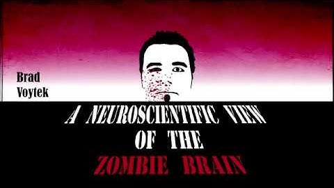 A Neuroscientific View of the Zombie Brain with UC San Diego Professor Brad Voytek