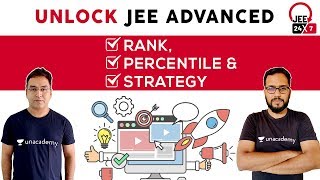 Unlock JEE Advanced: Rank, Percentile & Strategy | JEE 24x7 | Anuj Mishra | Ashin Jain
