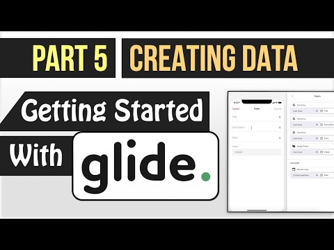 Allowing Users To Create Data In Your Glide App - (Getting Started with Glide - Part 5)