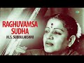 Raghuvamsa Sudha | Audio Song | M S Subbulakshmi | Carnatic | Classical Music Mp3 Song