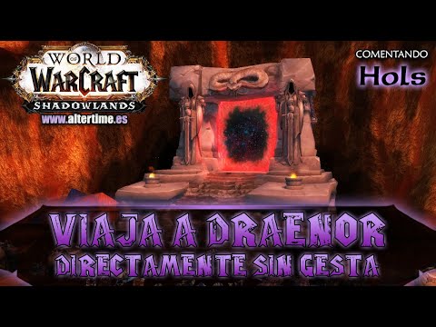 Guía para saltar la Gesta del Portal Oscuro de Draenor | Shadowlands | World of Warcraft