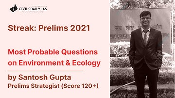 UPSC PRELIMS-2021 || Most Probable Questions on  Environment & Ecology by Santosh Gupta