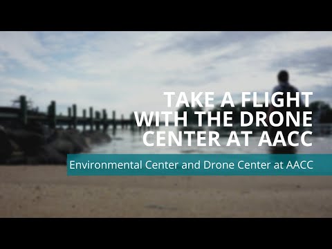 Take a flight with the Drone Center at AACC