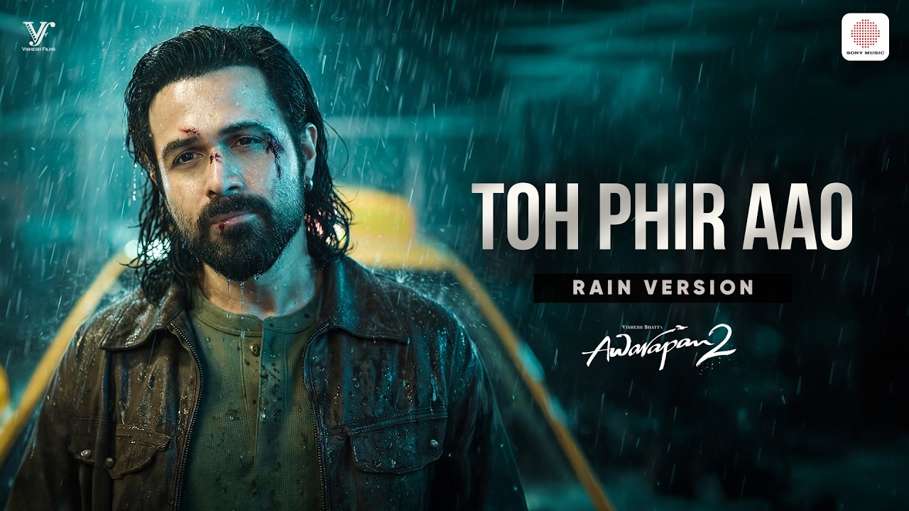 Rainy Day + Toh Phir Aao = Perfect Combo| Awarapan 2| Emraan H.| Mithoon, Mustafa, Sayeed, Subodhh