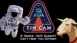 Tin Can | Well We Panic... A Lot.