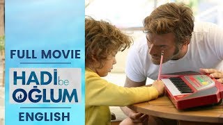 Hadi be Oglum ❖  Full movie ❖  Where to watch with English subtitles  ❖ Kivanc Tatlitug ❖ English