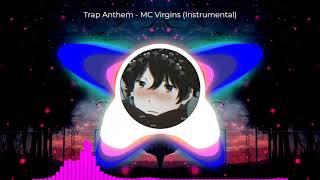 Trap Anthem - MC Virgins (Instrumental Bass Boosted)