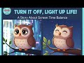 Pixi the Owl Chick and the Sunset Switch-Off | A Story About Screen Time Limits &amp; Unplugging