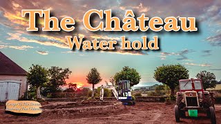 The Château Water Hold. Ep21