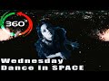 Wednesday Addams 360° - Dance in SPACE 🚀  | VR/360° Experience