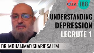 Understanding Depression Lec1  الفهم العميق للإكتئاب 1 د.محمد شريف سالم