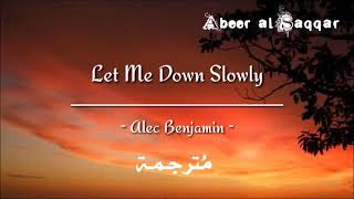 نطق اغنية Let Me Down Slowly Mp3