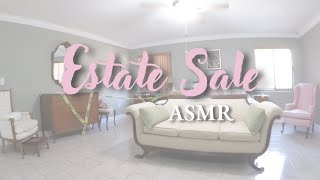 ASMR | 4 Estate Sales