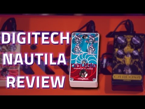 digitech-nautila-chorus-/-flanger-review-&-demo