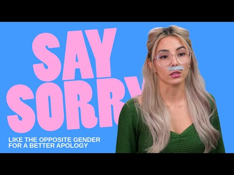 Say Sorry Like The Opposite Gender For A Better Apology
