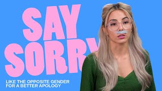 Say Sorry Like The Opposite Gender For A Better Apology